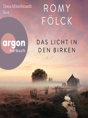 cover image of Das Licht in den Birken (Autorisierte Lesefassung)